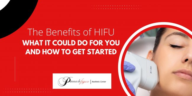 The Benefits of HIFU: What It Could Do for You and How to Get Started