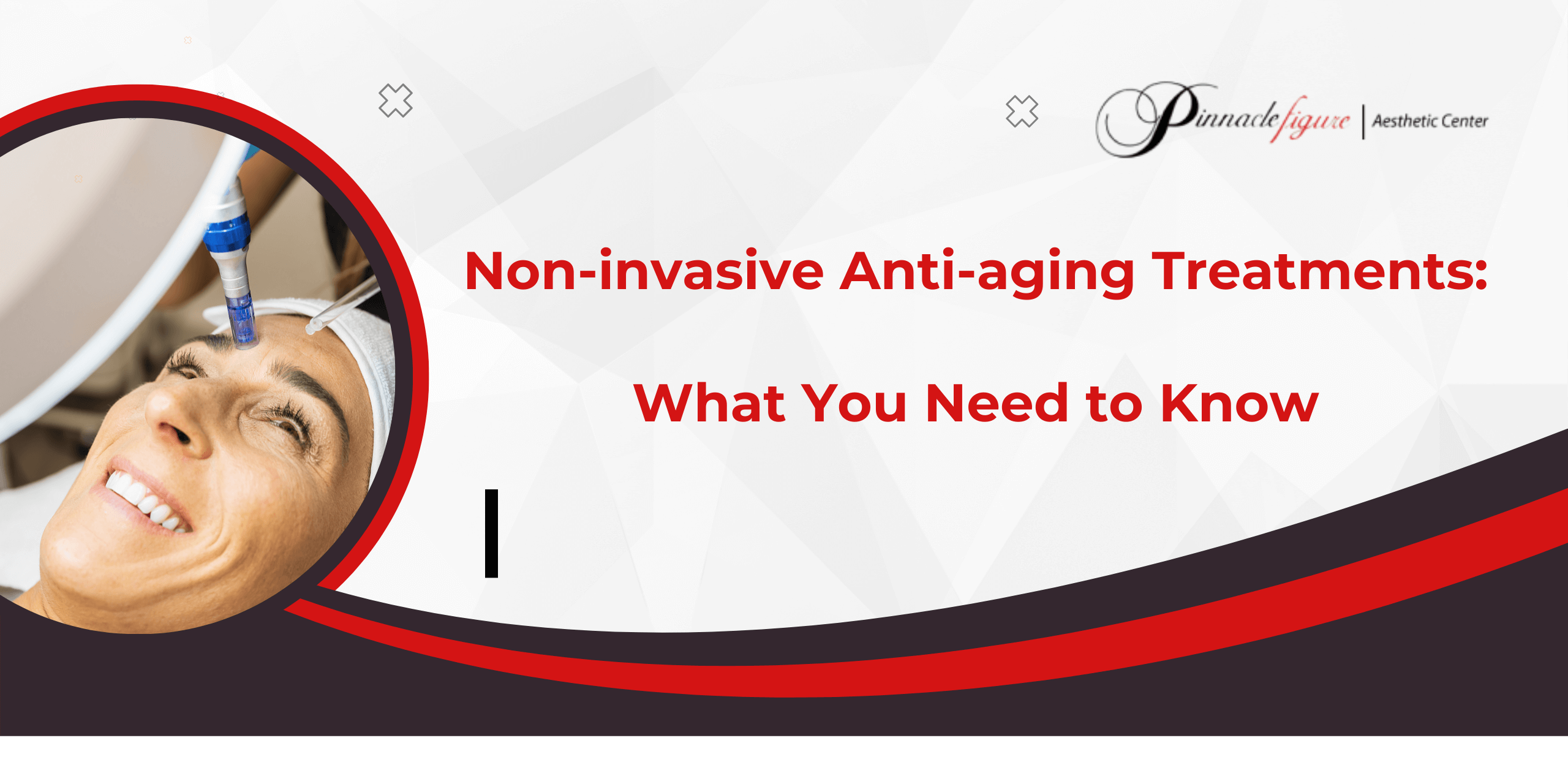 non-invasive anti-aging treatments (1) Non-invasive Anti-aging Treatments